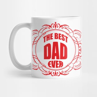 The best dad ever Mug